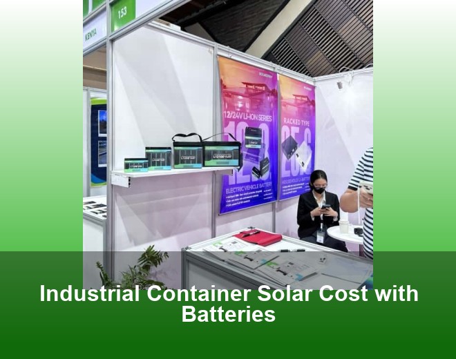 Industrial Container Solar Cost with Batteries